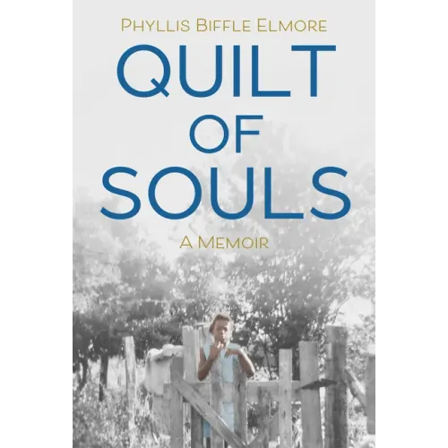 Quilt of Souls: A Memoir