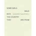 Some Girls Walk Into the Country They Are from