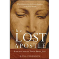 The Lost Apostle, Paperback Reprint: Searching for the Truth about Junia