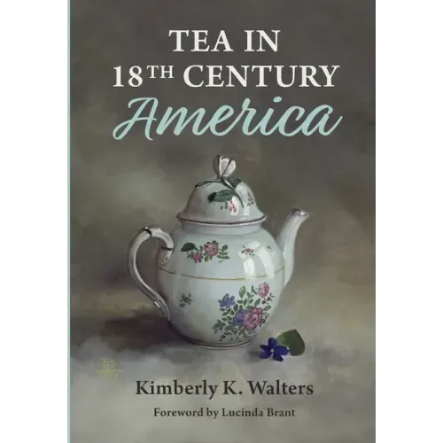 Tea in 18th Century America