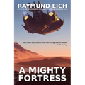 A Mighty Fortress