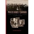 Precious Cargo: A Collection of Stories from the Italian Immigrants of Matawan, New Jersey
