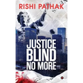 Justice Blind No More