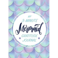 My 3-Minute Mermaid Gratitude Journal for Kids: (A5 - 5.8 x 8.3 inch)
