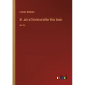 At Last: a Christmas in the West Indies: Vol. II
