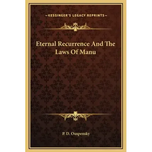 Eternal Recurrence and the Laws of Manu