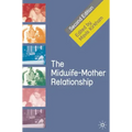 The Midwife-Mother Relationship