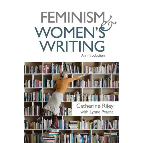 Feminism and Women's Writing: An Introduction