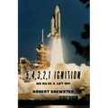 5, 4, 3, 2, 1 Ignition: We Have a Lift Off