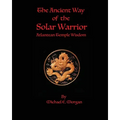 The Ancient Way of the Solar Warrior, Atlantean Temple Wisdom