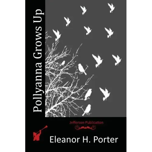 Pollyanna Grows Up