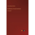 The Memoirs of Count Grammont: in large print