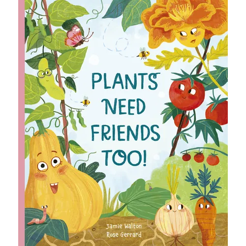 Plants Need Friends Too!