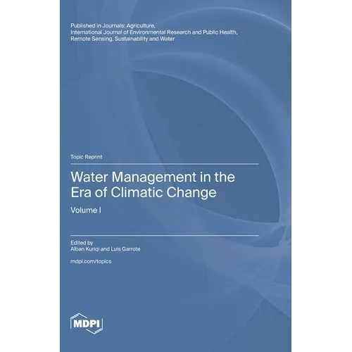 Water Management in the Era of Climatic Change: Volume I