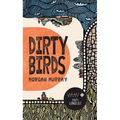 Dirty Birds