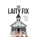 The Laity Fix: An Inclusive Approach to Church Growth