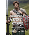 The Highlander's Heart of Stone: A Scottish Historical Romance Novel