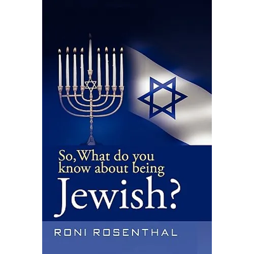 So, What do you know about being Jewish?