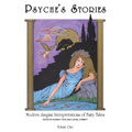 Psyche's Stories, Volume 1: Modern Jungian Interpretations of Fairy Tales
