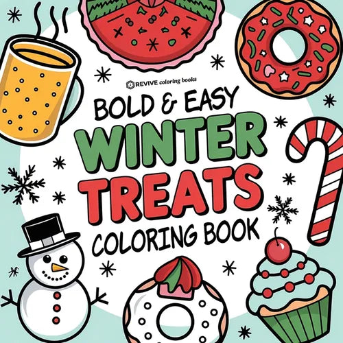 Bold & Easy Winter Treats Coloring Book: Cozy & Sweet Stress Relief Coloring