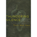 Thundering Silence: Sutra on Knowing the Better Way to Catch a Snake