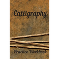 Calligraphy: Practice Workbook 6x9 50 paged calligraphy practice notebook exercise book - 25 pages of slant grid and 25 pages for c