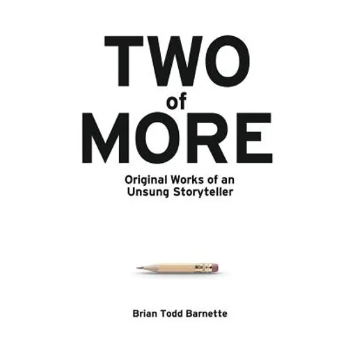 Two of More: Original Works of an Unsung Storyteller