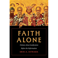 Faith Alone: Debates about Justification Before the Reformation