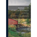 Annals of Chicopee Street: Records and Reminiscences of an Old New England Parish for a Period of Two Hundred Years