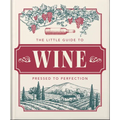 The Little Book of Wine: In Vino Veritas