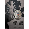 Lions Behind the Shields: Bravado of Deceit, Anger, Sexism, and Racism