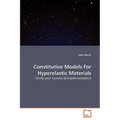 Constitutive Models For Hyperelastic Materials