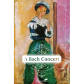 A Bach Concert