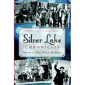 Silver Lake Chronicles: Exploring an Urban Oasis in Los Angeles
