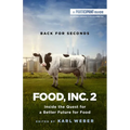 Food, Inc. 2: Inside the Quest for a Better Future for Food