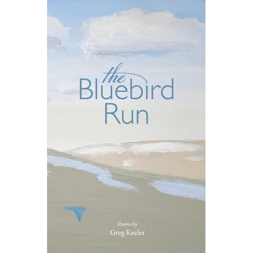 The Bluebird Run