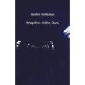 Snapshot in the Dark