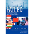 Failed: Government Policies in the East and the West