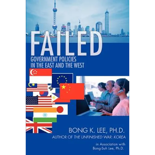 Failed: Government Policies in the East and the West
