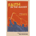 Faith in the Masses: Essays Celebrating 100 years of the Communist Party USA