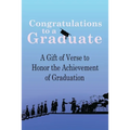 Congratulations to a Graduate: A Gift of Verse to Honor the Achievement of Graduation