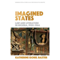 Imagined States: Law and Literature in Nigeria 1900-1966