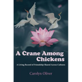 A Crane Among Chickens: A Living Record of Friendship Shared Across Cultures