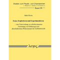 Freies Explorieren Und Experimentieren - Eine Untersuchung Zur Selbstbestimmten Gewinnung Von Erfahrungen Mit Physikalischen Phanomenen Im Sachunterri
