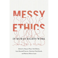 Messy Ethics in Human Rights Work