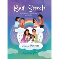 Bad Secrets: A Children's Book About Body Safety and Empowerment