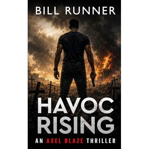 Havoc Rising: Axel Blaze Thriller Book 14