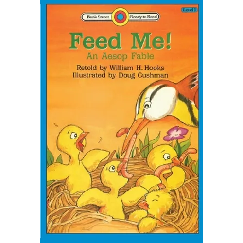 Feed Me! An Aesop Fable: Level 1