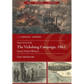 The Vicksburg Campaign, 1863: Grant's Failed Offensives