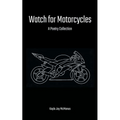 Watch for Motorcycles